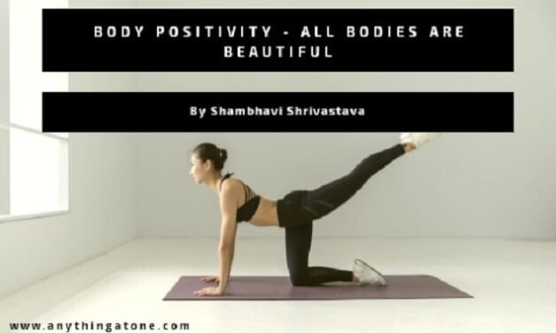 BODY POSITIVITY – ALL BODIES ARE BEAUTIFUL