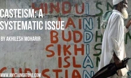CASTEISM: A SYSTEMATIC ISSUE