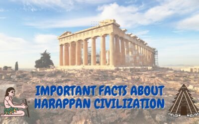 IMORTANT FACTS ABOUT HARAPPAN CIVILIZATION