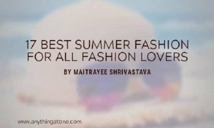 17 best summer fashion for all fashion lovers