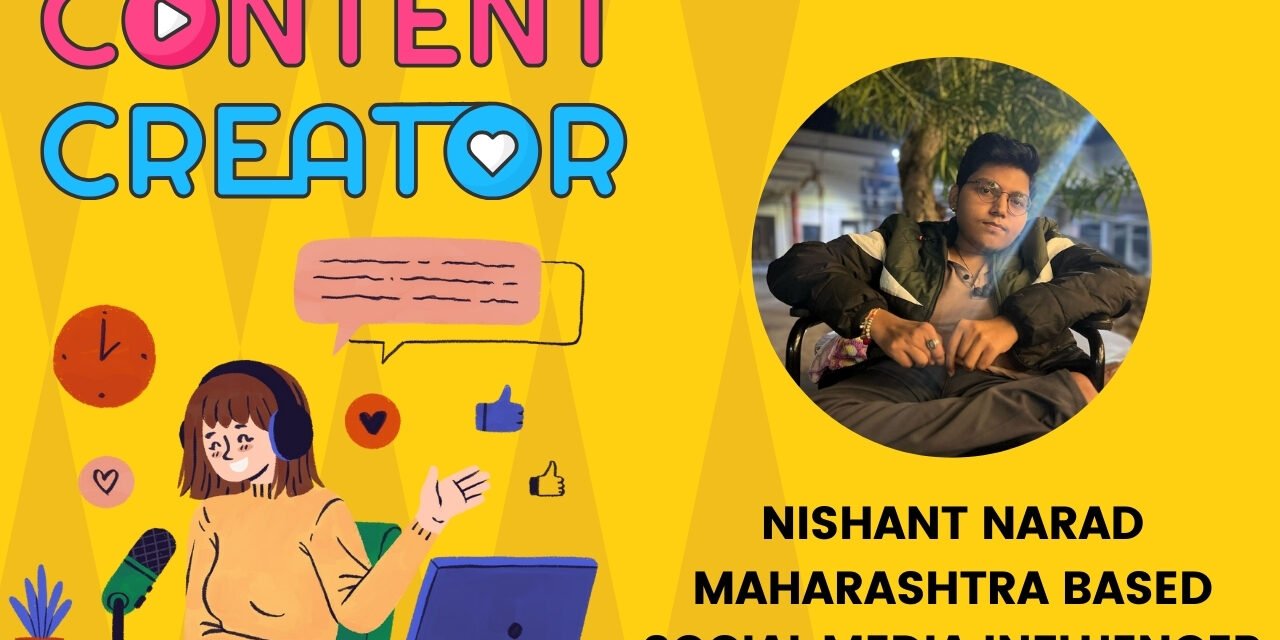 Nishant Narad Maharashtra BASED SOCIAL MEDIA INFLUENCER