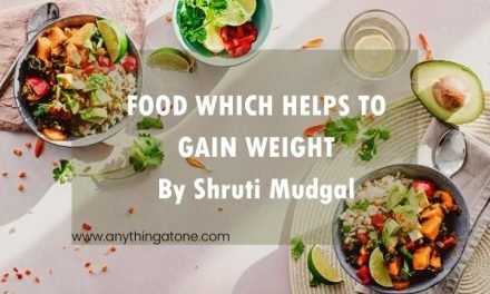 Food which helps to gain weight