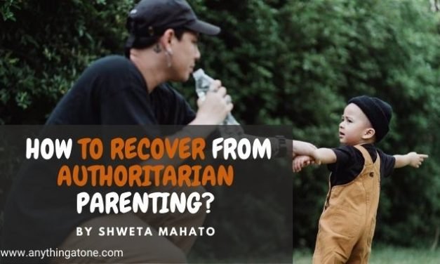 How to recover from authoritarian parenting?