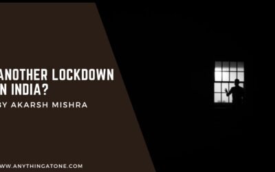 ANOTHER LOCKDOWN IN INDIA?