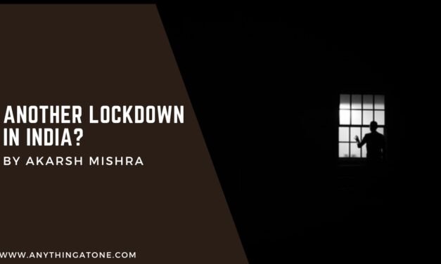 ANOTHER LOCKDOWN IN INDIA?