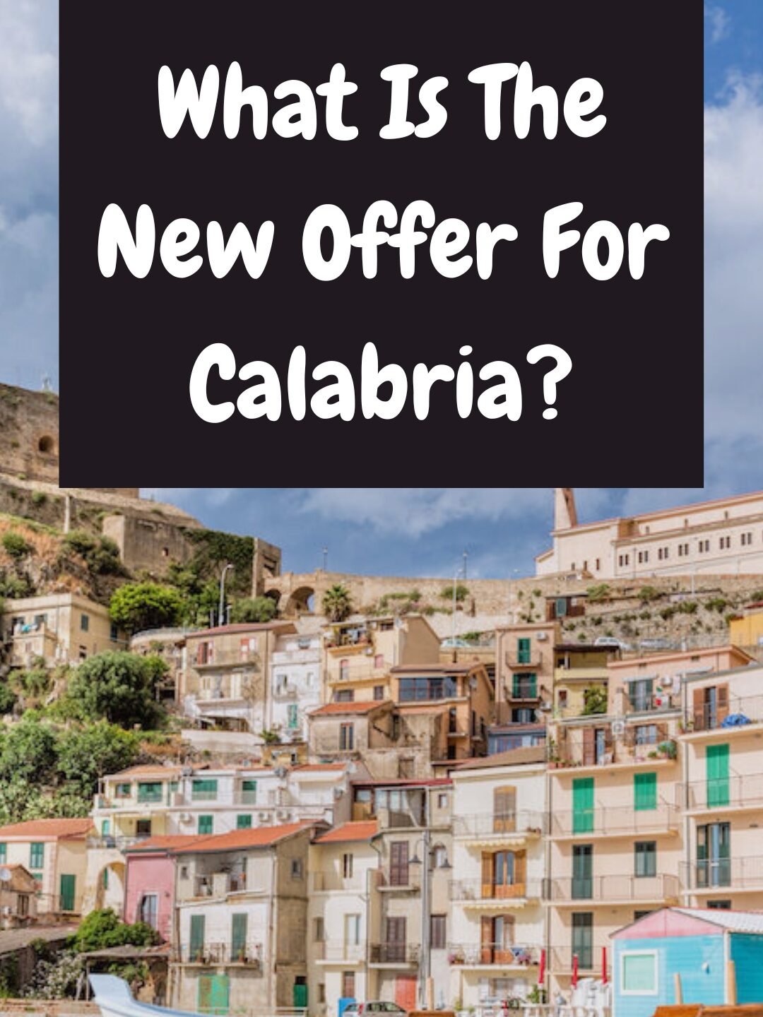 What Is The New Offer For Calabria